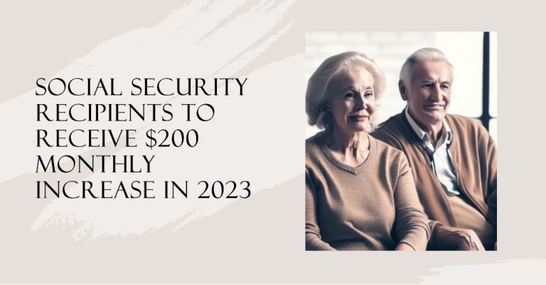 when will social security recipients get an extra $200 a month in 2023
