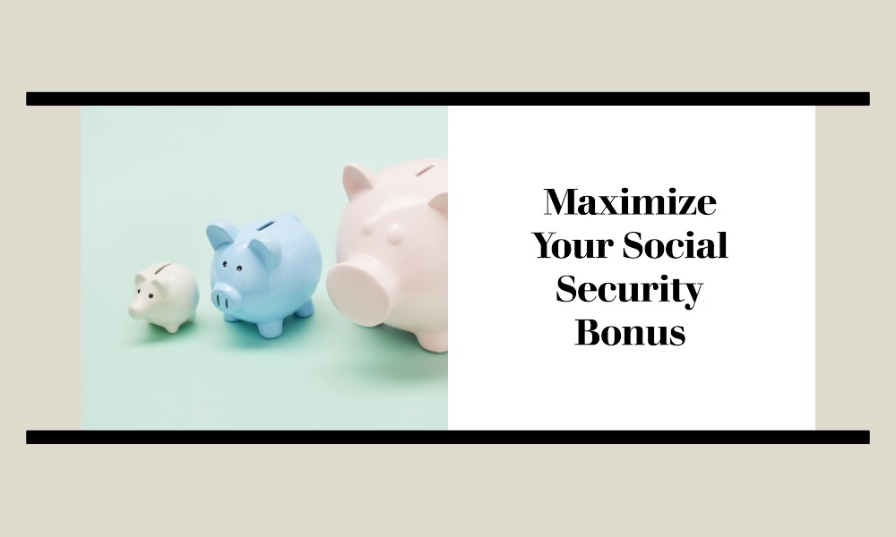 how do i get the $16728 social security bonus